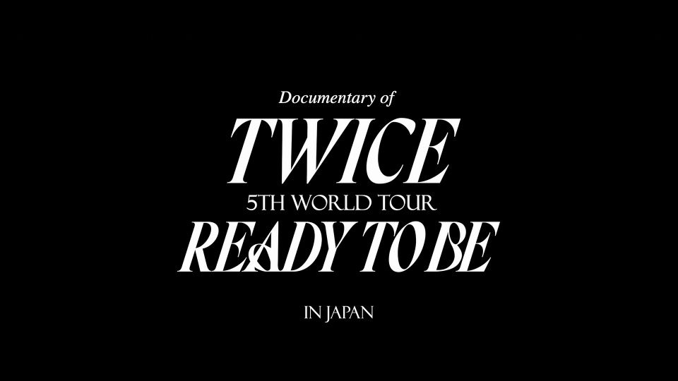 TWICE – TWICE 5TH WORLD TOUR READY TO BE in JAPAN 第五次巡回演唱会日本站 [初回限定盤Blu-ray] (2024) 1080P蓝光原盘 [BDISO 43.8G]Blu-ray、推荐演唱会、蓝光演唱会、韩国演唱会2