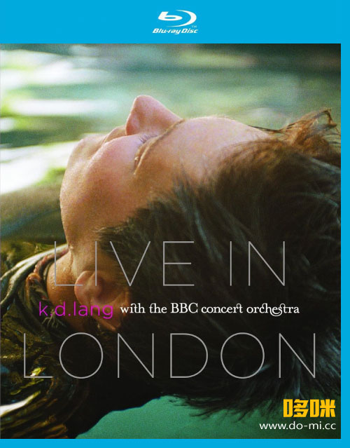 K.D. Lang 凯蒂莲 – Live In London With the BBC Concert Orchestra (2009) 1080P蓝光原盘 [BDMV 17.1G]