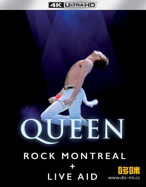 [4K] Queen 皇后乐队 – Queen Rock Montreal & Live Aid 1981 (2024) 2160P 4K蓝光原盘 [UHDBD BDMV 90.4G]