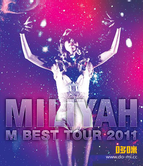 加藤ミリヤ – M BEST Tour 2011 (2012) 1080P蓝光原盘 [BDISO 43.2G]