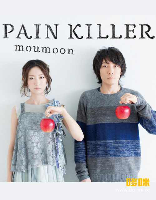 moumoon 沐月 – PAIN KILLER [CD+Blu-ray] (2013) 1080P蓝光原盘 [CD+BD BDISO 33.1G]