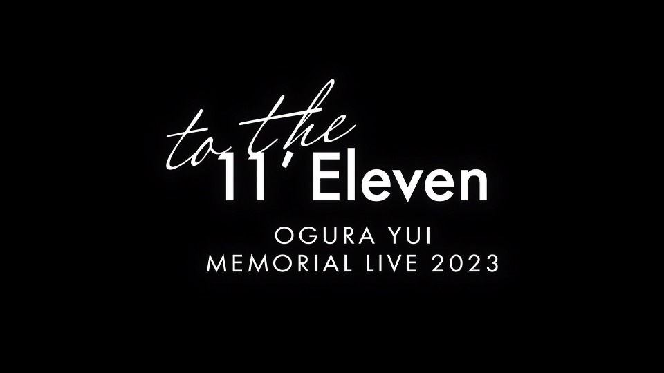 小倉唯 – 小倉唯 Memorial LIVE 2023～To the 11′ Eleven～(2023) 1080P蓝光原盘 [BDISO 41.6G]Blu-ray、日本演唱会、蓝光演唱会2