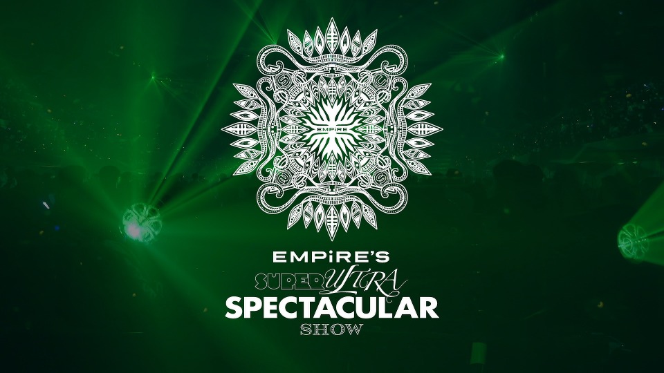 EMPiRE – EMPiRE′S SUPER ULTRA SPECTACULAR SHOW (2022) 1080P蓝光原盘 [BDISO 38.3G]Blu-ray、日本演唱会、蓝光演唱会2