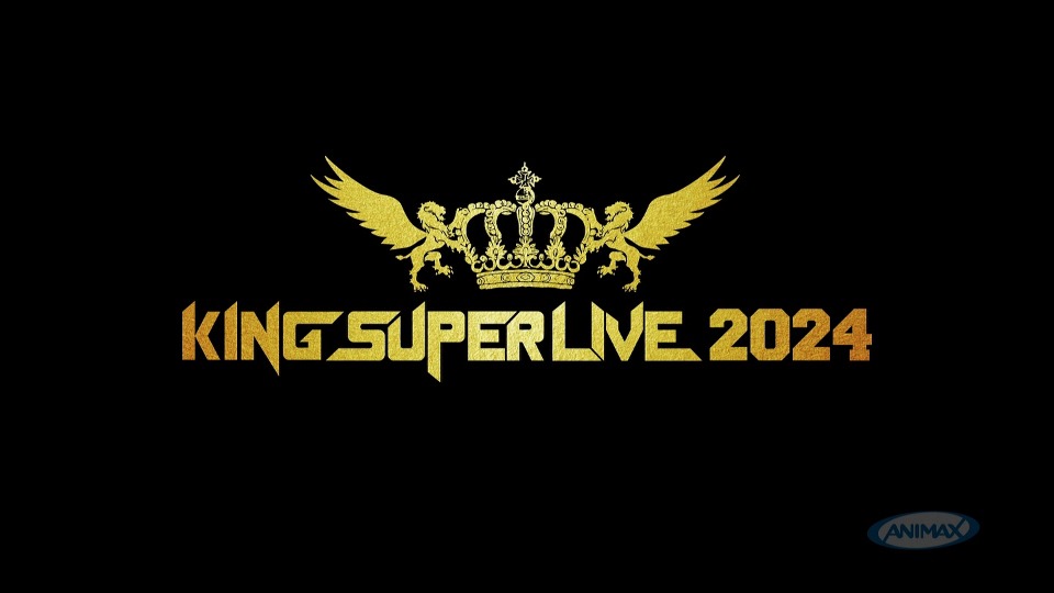 KING SUPER LIVE 2024 (Animax 2024.09.15) 1080P HDTV [TS 51.6G]HDTV、HDTV日本、HDTV演唱会、日本演唱会、蓝光演唱会2