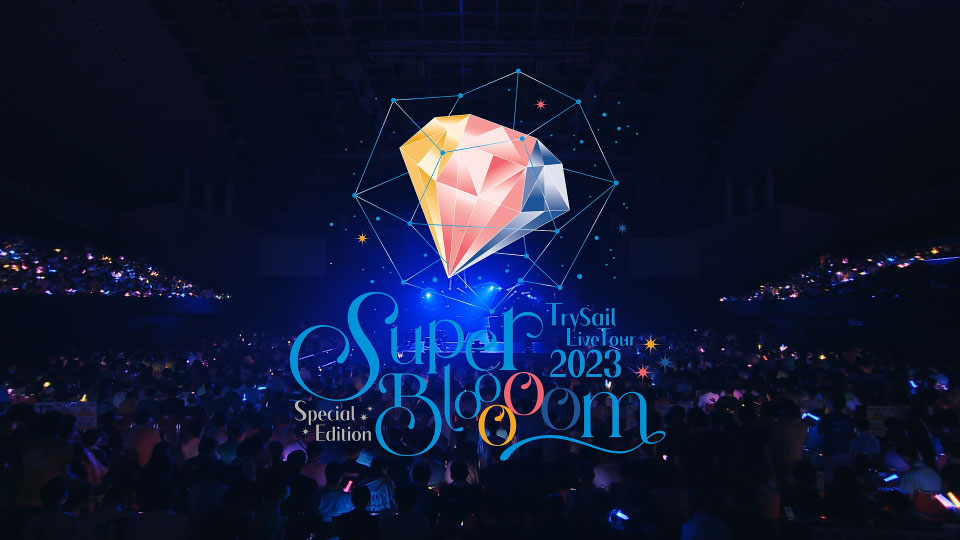 TrySail – TrySail Live Tour 2023 Special Edition“SuperBlooooom”[完全生産限定盤] (2024) 1080P蓝光原盘 [2BD BDISO 74.1G]Blu-ray、推荐演唱会、日本演唱会、蓝光演唱会2