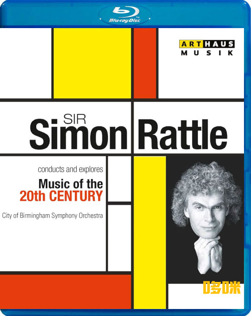 西蒙拉特指挥20世纪音乐 Sir Simon Rattle Conducts And Explores Music Of The 20th Century (2016) 1080P蓝光原盘 [3BD BDMV 84.3G]