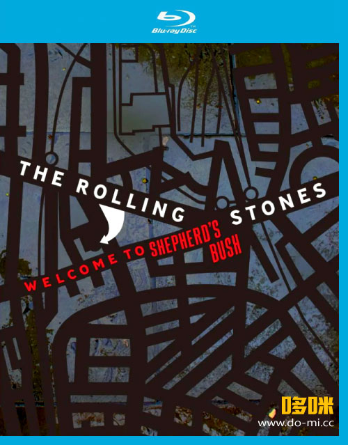 The Rolling Stones 滚石乐队 – Welcome To Shepherd′s Bush (2024) 1080P蓝光原盘 [BDMV 29.7G]