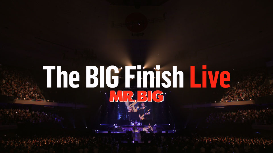 [4K] Mr. Big 大先生乐队 – The Big Finish Live 大先生乐队告别演唱会 (2024) 2160P 4K蓝光原盘 [UHDBD BDMV 80.6G]4K、4K、Blu-ray、Blu-ray、推荐演唱会、摇滚演唱会、欧美演唱会、蓝光演唱会2