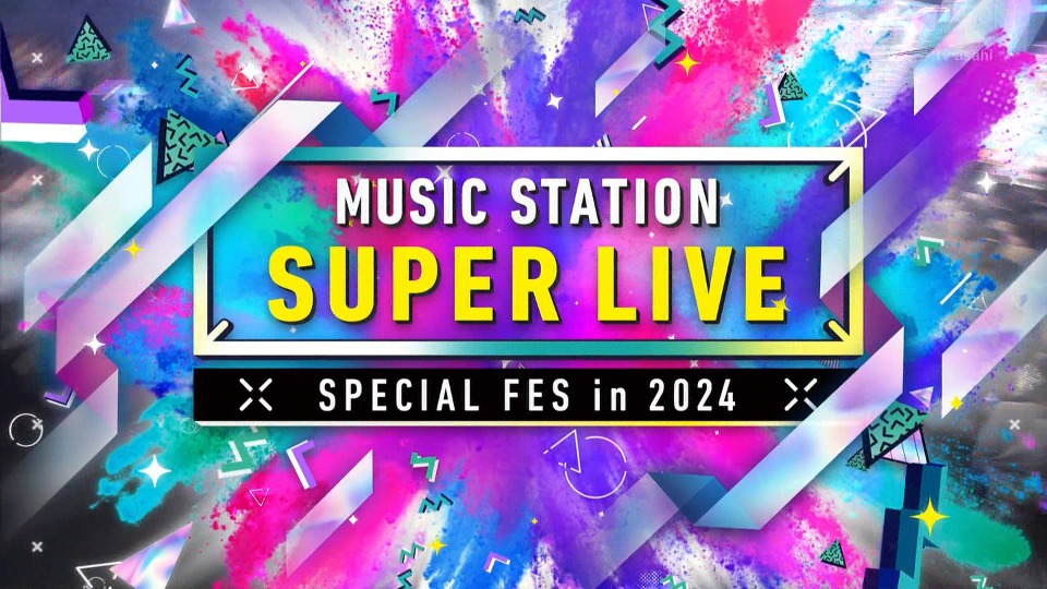 MUSIC STATION SUPER LIVE 2024 (tv-asahi 2024.12.27) 1080P HDTV [TS 40.3G]