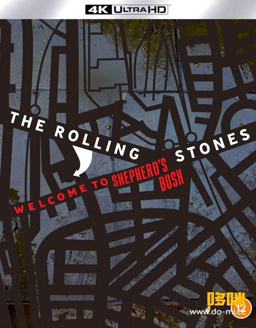 [4K] The Rolling Stones 滚石乐队 – Welcome To Shepherd′s Bush (2024) 2160P 4K蓝光原盘 [UHDBD BDMV 59.7G]