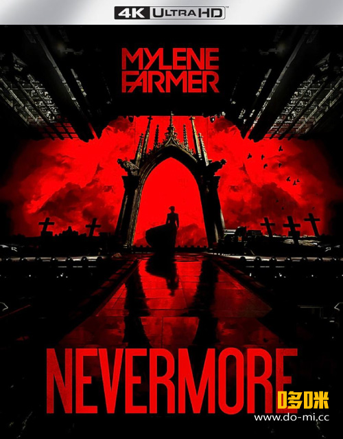 [4K] Mylène Farmer 玛莲·法莫 – Nevermore (2024) 2160P 4K蓝光原盘 [UHDBD BDMV 59.5G]