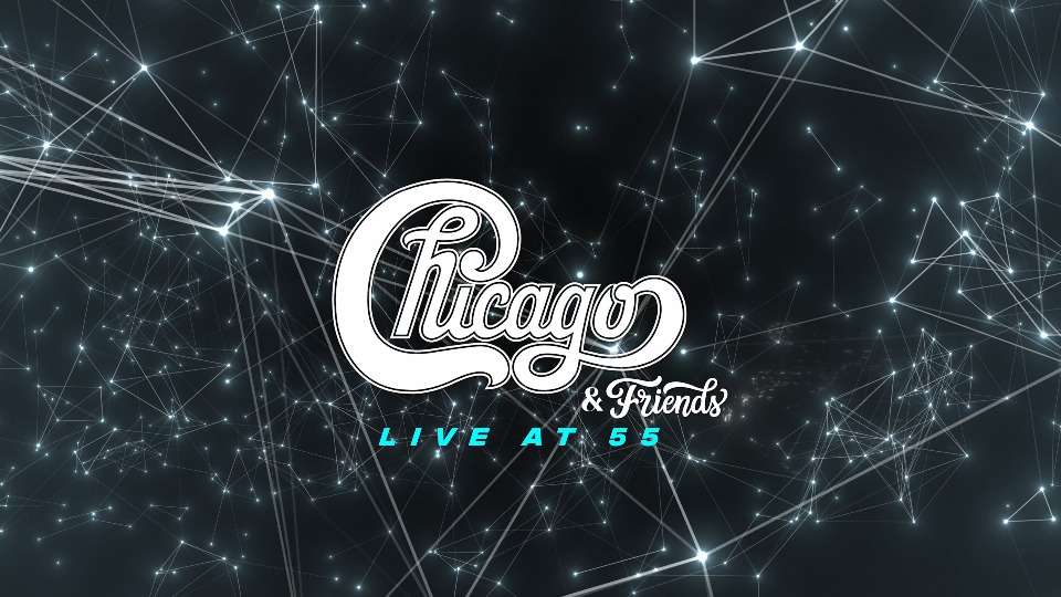 [4K] Chicago And Friends 芝加哥与朋友们 – Live At 55 (2024) 2160P 4K蓝光原盘 [UHDBD BDMV 84.2G]4K、4K、Blu-ray、Blu-ray、摇滚演唱会、欧美演唱会、蓝光演唱会2