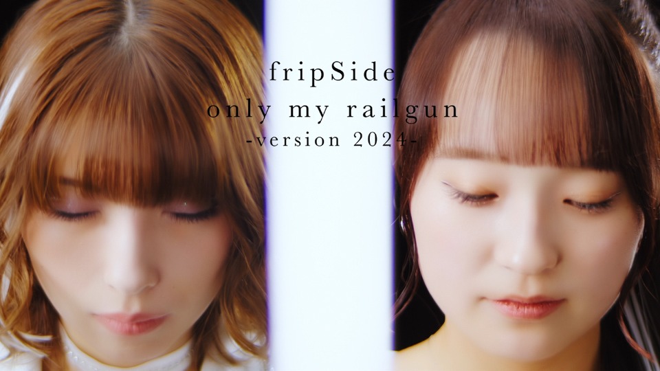 fripSide – only my railgun version 2024 [初回限定盤A] (2024) 1080P蓝光原盘 [CD+BD BDISO 42.6G]Blu-ray、日本演唱会、蓝光演唱会2