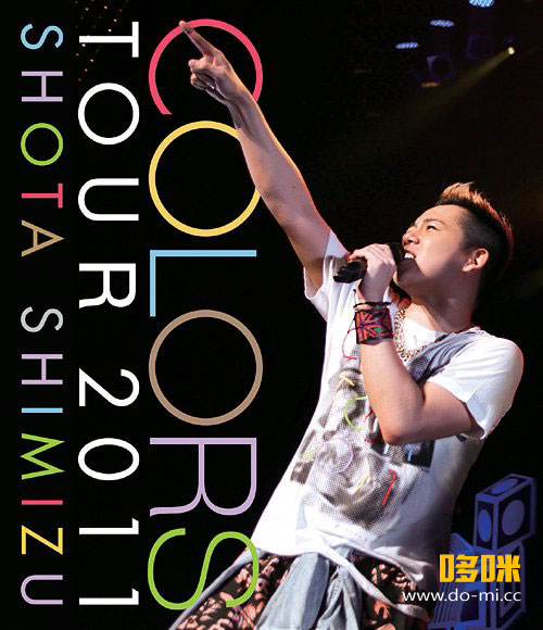 清水翔太 – COLORS TOUR 2011 (2011) 1080P蓝光原盘 [BDISO 32.4G]