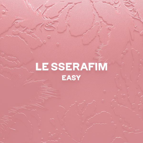 LE SSERAFIM (르세라핌) – EASY (Remixes) (2024) [qobuz] [FLAC 16bit／44kHz]