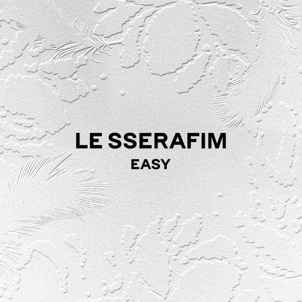 LE SSERAFIM (르세라핌) – EASY (2024) [Bugs!] [FLAC 16bit／44kHz]